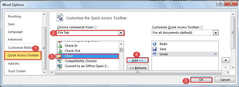 Click "Quick Access Toolbar"->Choose "File Tab"->Select "Close"->Click "Add"->Click "OK"