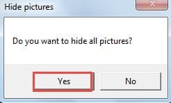 Click "Yes" to Hide Pictures