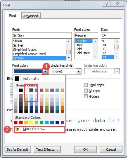 Click the Button behind the "Font color" Box->Click "More Colors" if Necessary