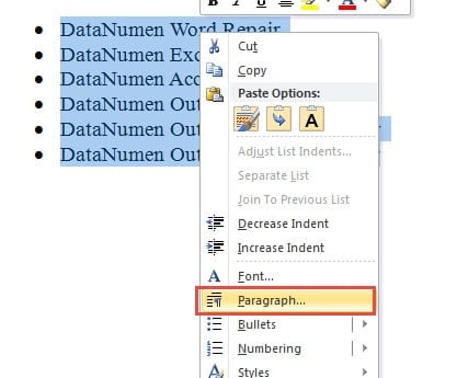 Select the Entire List->Right Click->Choose "Paragraph"