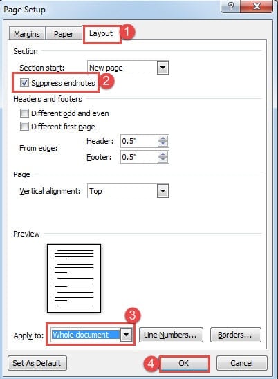 Click "Layout"->Check "Suppress endnotes" Box->Choose "Whole document" for “Apply to”->Click "OK"