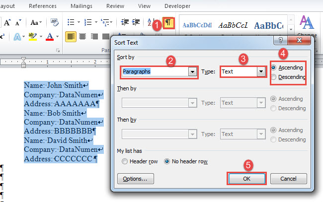 Click "Sort"->Choose "Paragraphs"->Choose "Text"->Choose either "Ascending" or "Descending"->Click "OK"