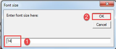 Enter font size->Click "OK"