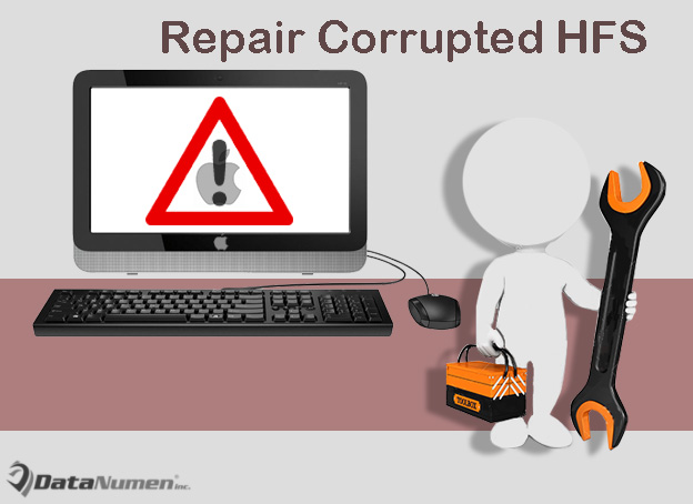 Repair the Corrupted Hierarchical File System (HFS) Volume on Mac