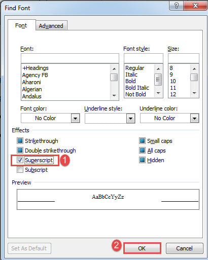 Check "Superscript" Box->Click "OK"