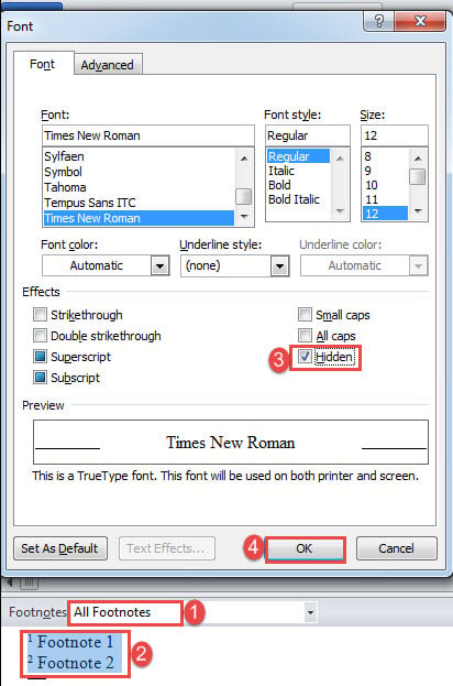 Choose "All Footnotes"->Select Footnotes->Open "Font" Box->Check "Hidden"->Click "OK"