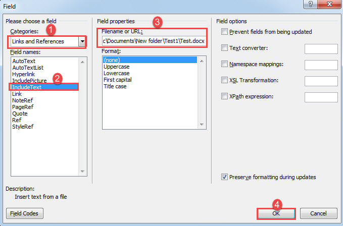 Choose "Links and References" for Categories->Select "IncludeText" field->Enter the name of the source file->Click "OK"