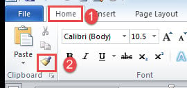Click "Home"->Click "Format Painter"