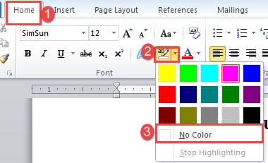 Click "Home"->Click "Text Highlight Color"->Choose "No Color"