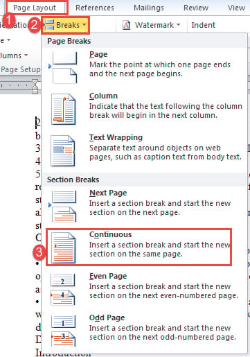 Click "Page Layout"->Click "Breaks"->Click "Continuous"