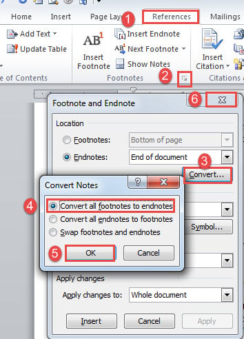 Click "References"->Click the Arrow Button->Click "Convert" ->Select "Convert all footnotes to endnotes"->Click "OK"->Close Dialog Box