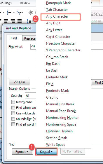 Click "Special"->Click "Any Character"