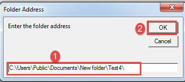 Enter Folder Address->Click "OK"