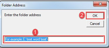 Enter Folder Path->Click "OK"