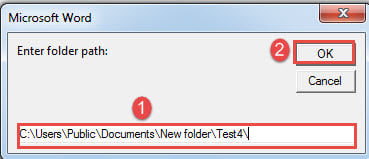 Enter Folder Path->Click "OK"