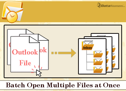 Batch Open Multiple Outlook PST Files at Once