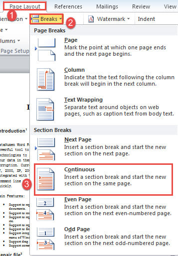 Click "Page Layout"->Click "Breaks"->Click "Continuous"