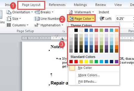 Click "Page Layout"->Click "Page Color"->Choose a Color