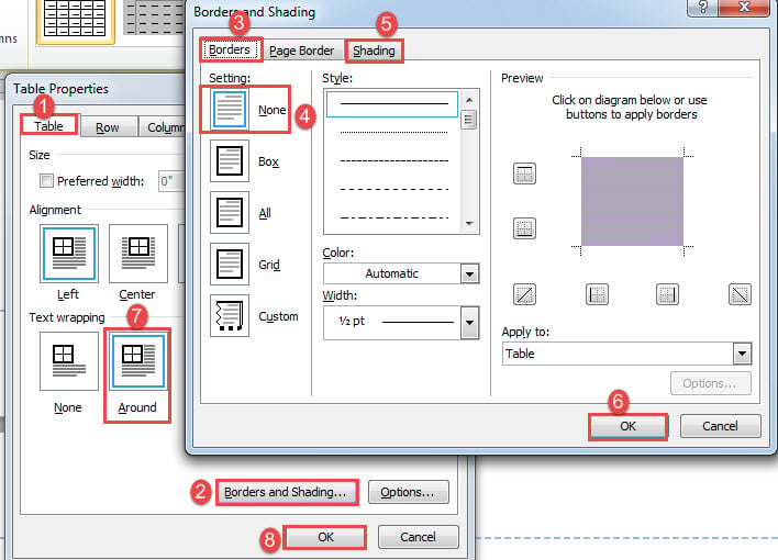 Click "Table"->"Borders and Shading"->Click "Borders"->Choose "None"->Click "Shading"->Set "No fill"->Click "OK"->Click "Around"->Click "OK"