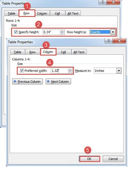 Click "Row"->Check "Specify height"->Enter a Height Value->Choose "Exactly"->Click "Column"->Check "Preferred width" Box->Enter a Width Value->Click "OK"