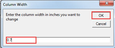 Enter a Value for Column Width ->Click "OK"