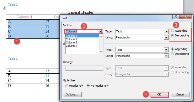 Select Rows->Choose a Column to Sort by->Choose a Sorting Rule->Click "OK"