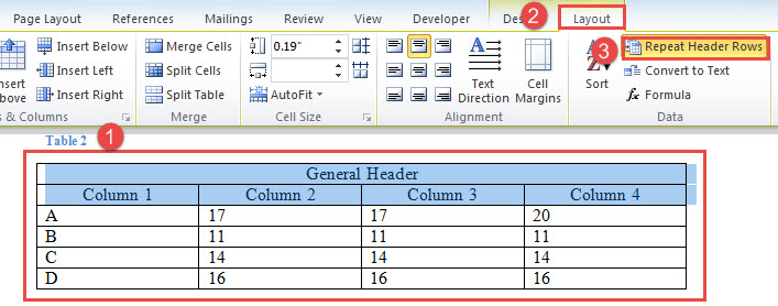 Select Rows->Select "Layout"->Click "Repeat Header Rows"