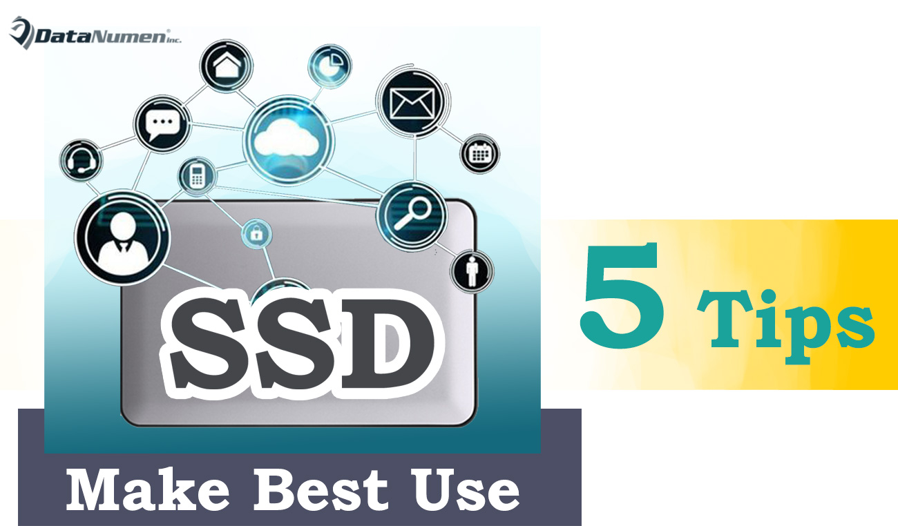 5 Top Tips to Make Best Use of Solid State Drive (SSD)