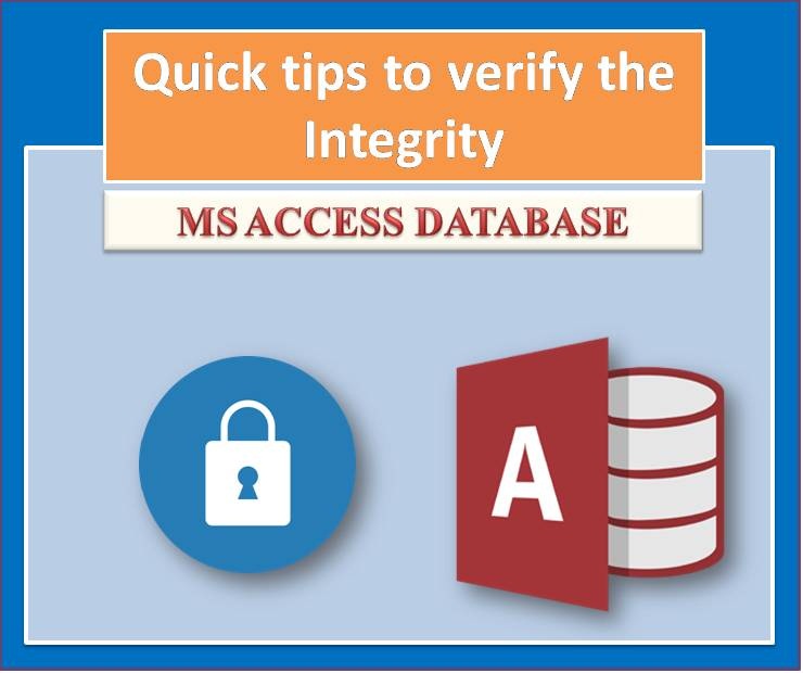 Quick Tips To Verify The Integrity In An MS Access Database