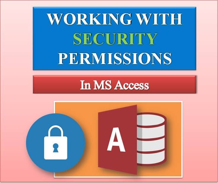 Working With Security Permissions In MS Access