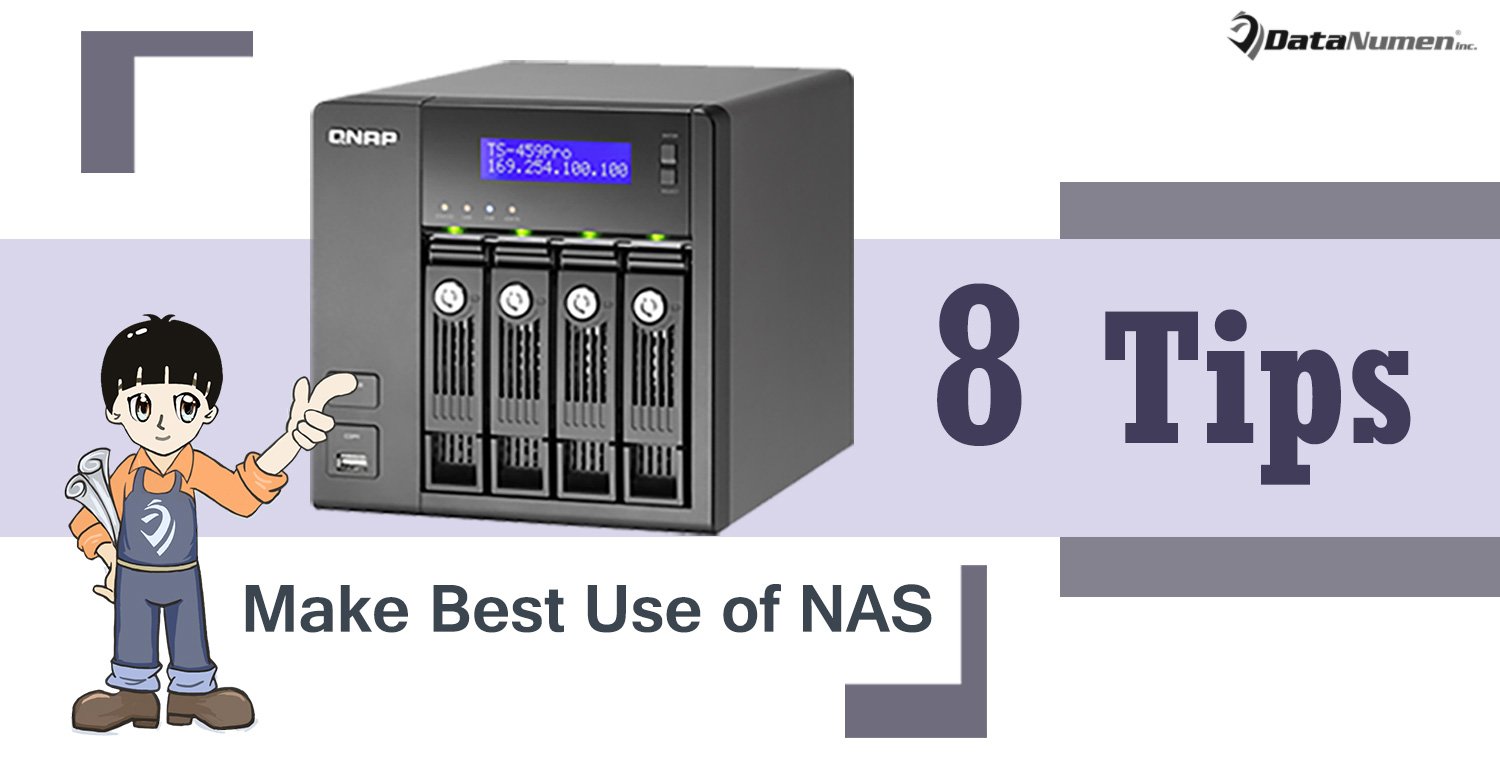 8 Tips to Make Best Use of Network Attached Storage (NAS) Devices