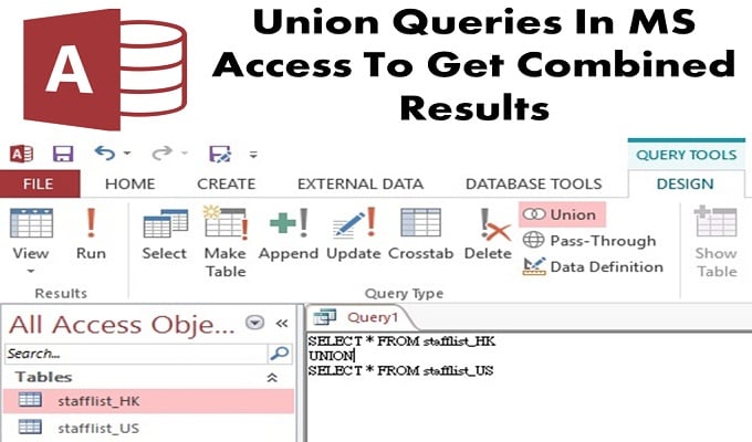 Union Queries In MS Access To Get Combine Results