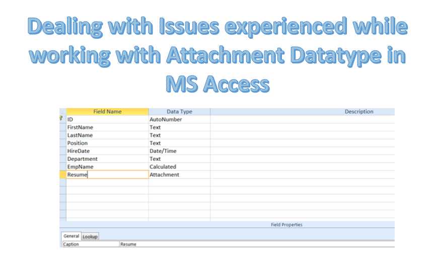 Dealing With Issues Experienced While Working With Attachment Datatype In MS Access
