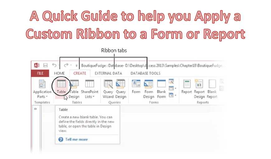 A Quick Guide To Help You Apply A Custom Ribbon To A Form Or Report