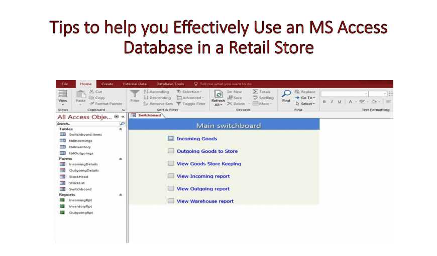 Tips To Help You Effectively Use An MS Access Database In A Retail Store