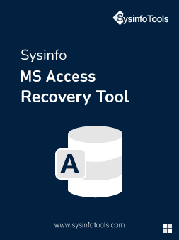 SysInfoTools Access Database Recovery