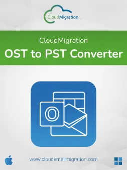CloudEmailMigration OST to PST Converter Software