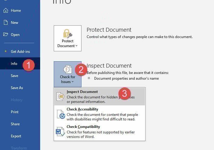 Use the "Document Inspector" to inspect documents in Word.