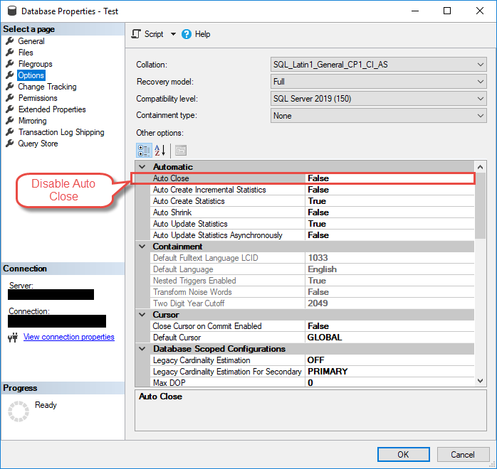 Disable Auto Close property for a SQL Server database in SQL Server Management Studio.