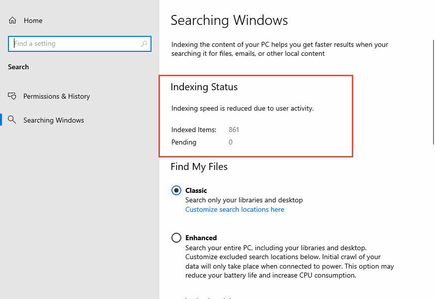 Check the Indexing Status in Windows Settings.