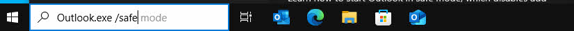 Open Outlook in safe mode via the Windows search box.