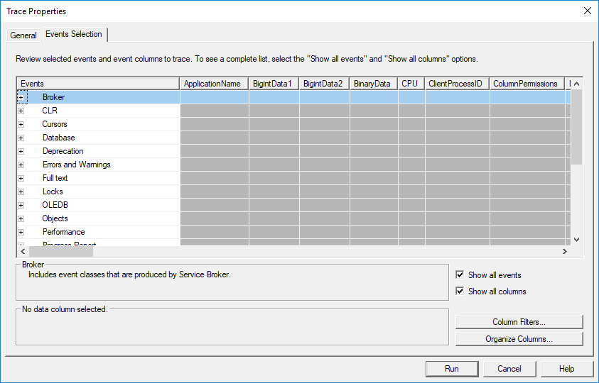 Customize the trace in "Event Selection" tab of the "Trace Properties" dialog.