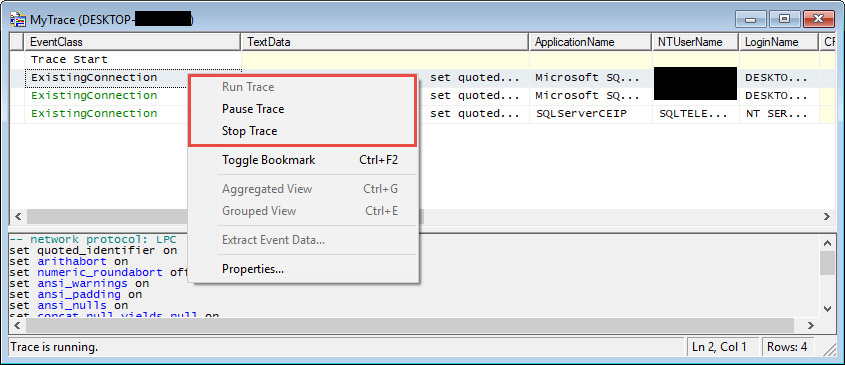 Manage traces via right-click menu items in SQL Server Profiler.