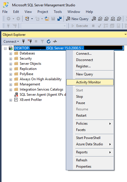 Start Activity Monitor in SQL Server Management Studio.