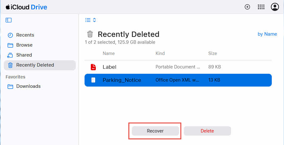 On iCloud Drive, recover deleted files from the Recently Deleted folder.