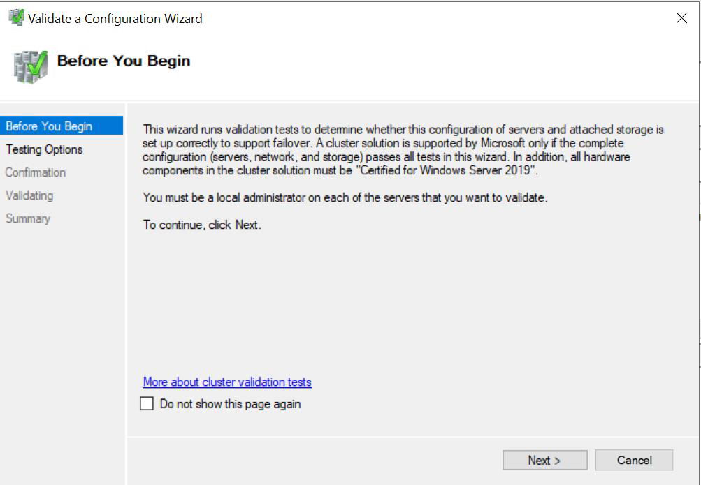 Validate the Failover Cluster in the Failover Cluster Manager.