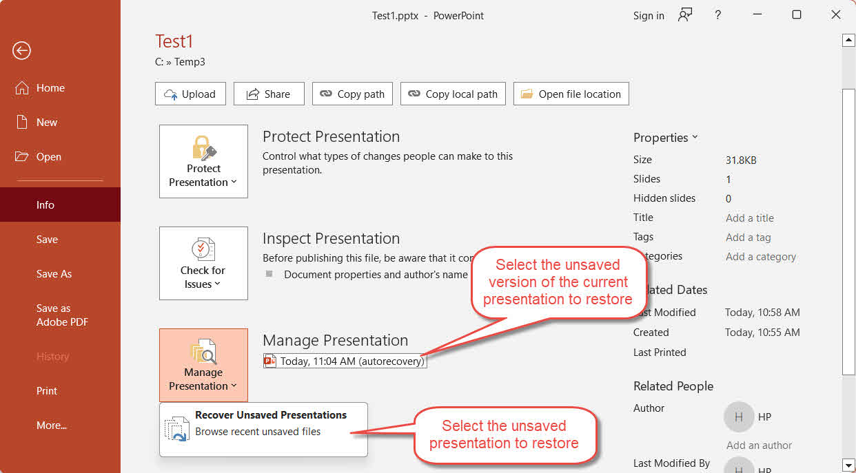 Recover unsaved PowerPoint File or versions with File -> Info -> Manage Presentation in PowerPoint.
