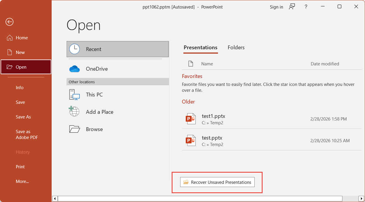 Recover unsaved PowerPoint File with File -> Open -> Recent in PowerPoint.