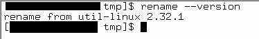 Use rename --version in Linux to identify your version of rename command.
