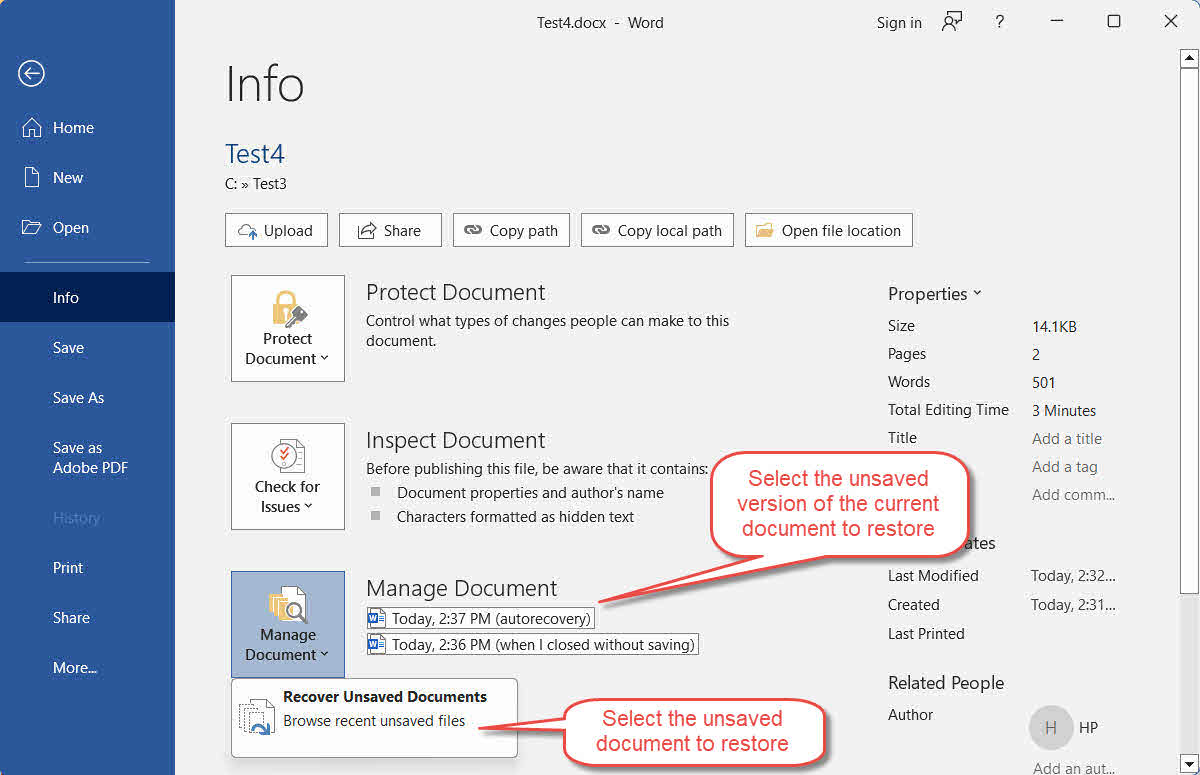 Recover unsaved Word document or versions with File -> Info -> Manage Document in Word.